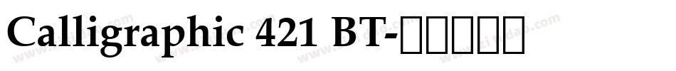 Calligraphic 421 BT字体转换
